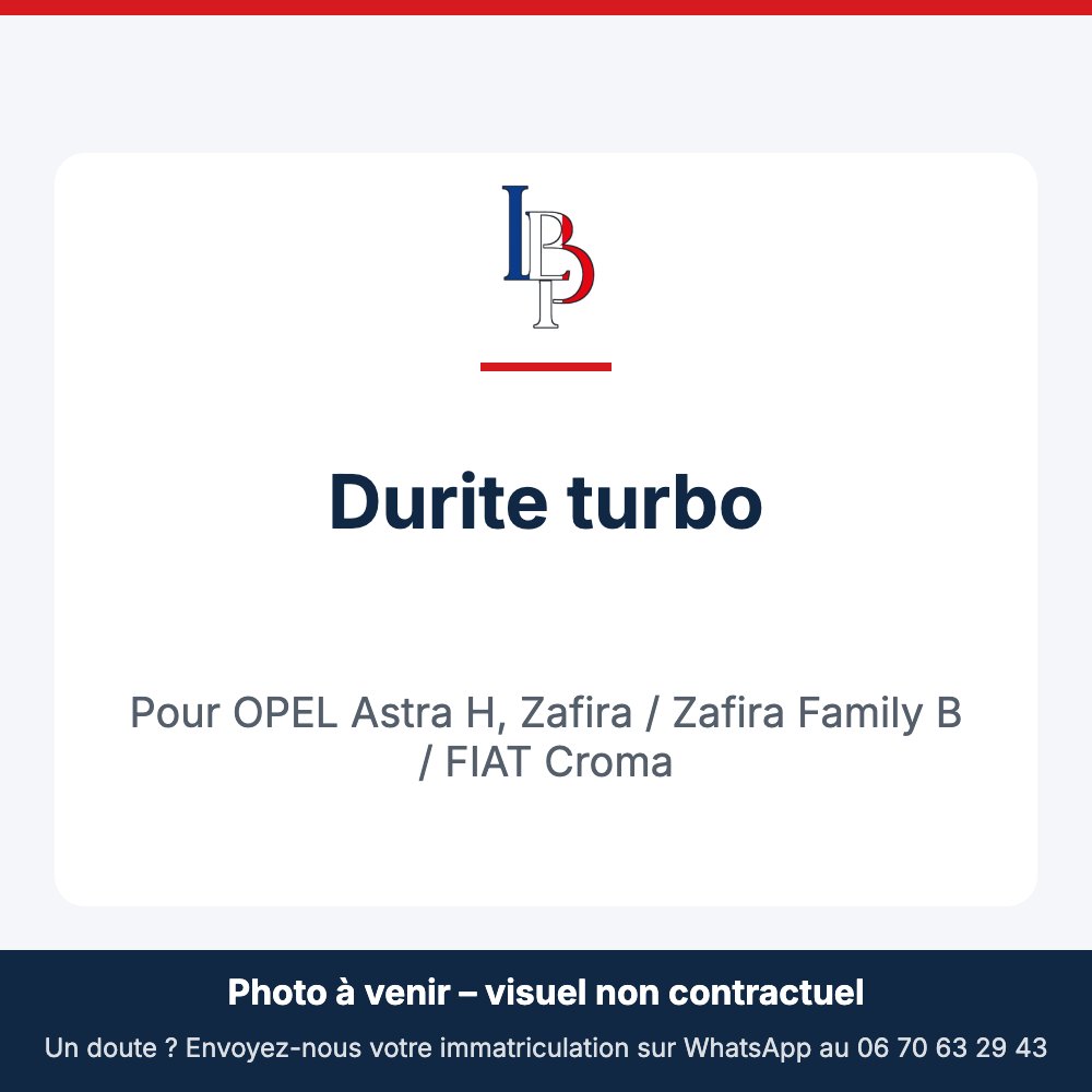 Durite turbo pour OPEL Astra H, Zafira / Zafira Family B / FIAT Croma