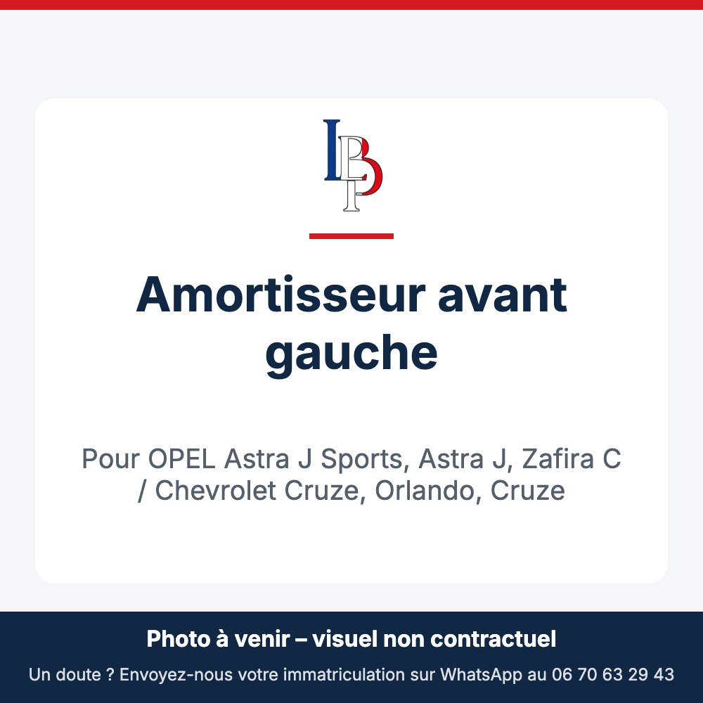 Amortisseur avant gauche pour OPEL Astra J Sports, Astra J, Zafira C / Chevrolet Cruze, Orlando, Cruze