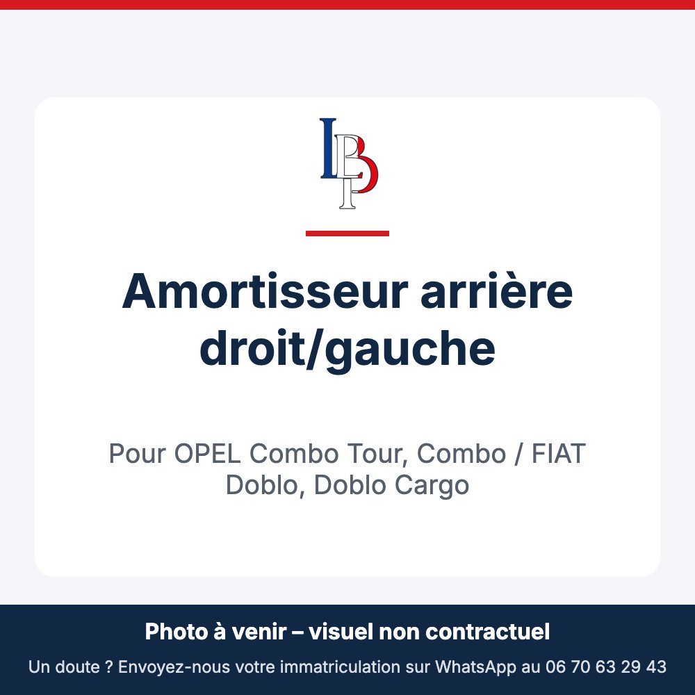 Amortisseur arrière droit/gauche pour OPEL Combo Tour, Combo / FIAT Doblo, Doblo Cargo
