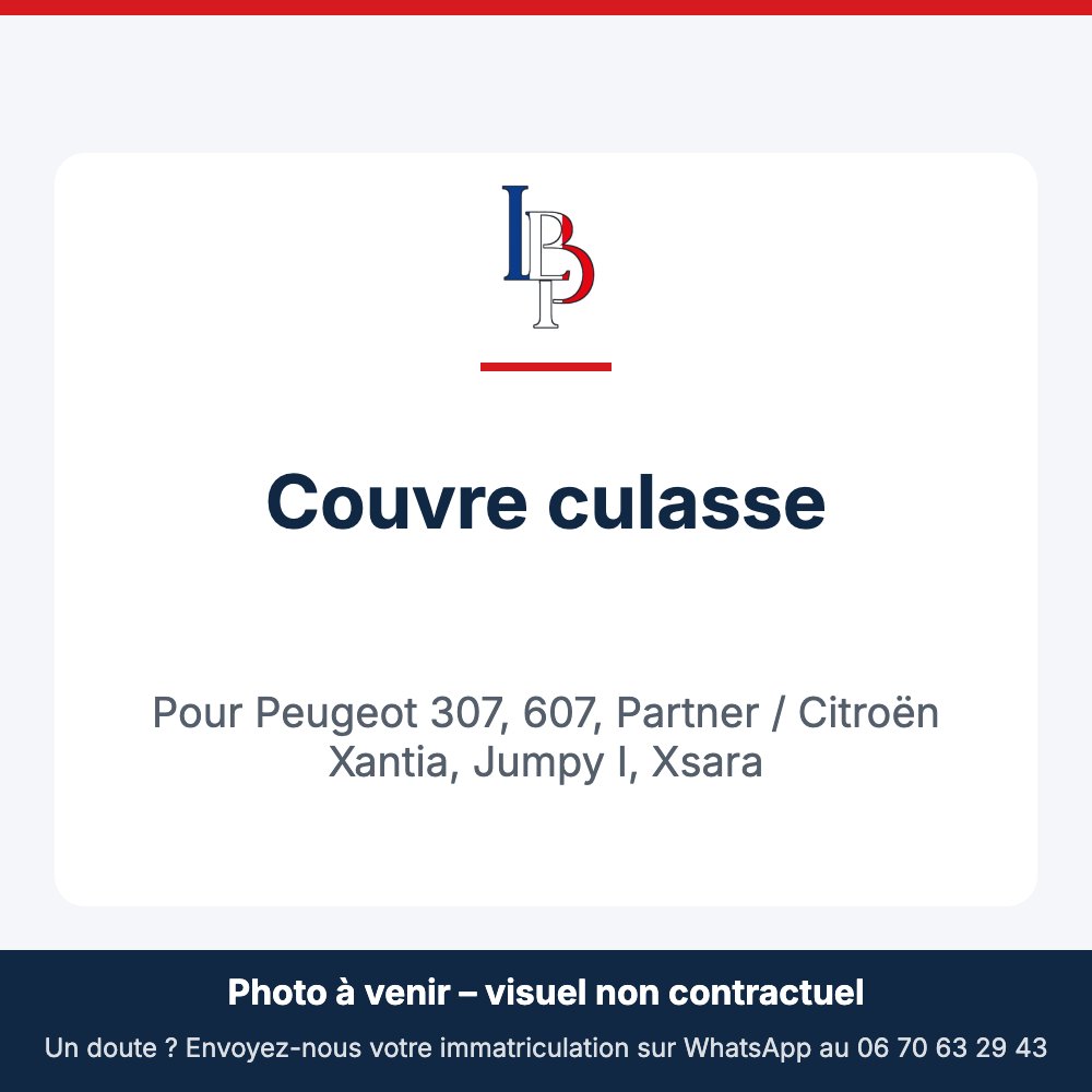 Couvre culasse pour Peugeot 307, 607, Partner / Citroën Xantia, Jumpy I, Xsara