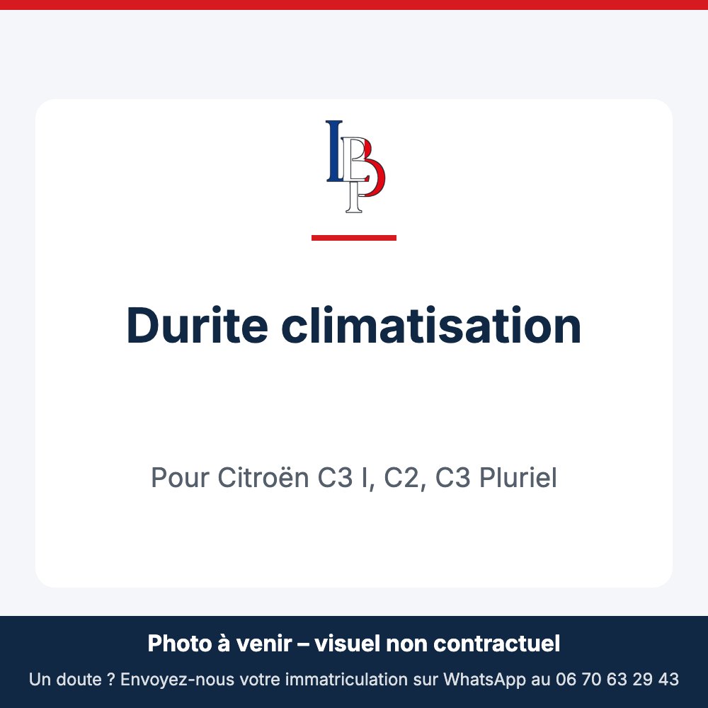 Durite climatisation pour Citroën C3 I, C2, C3 Pluriel
