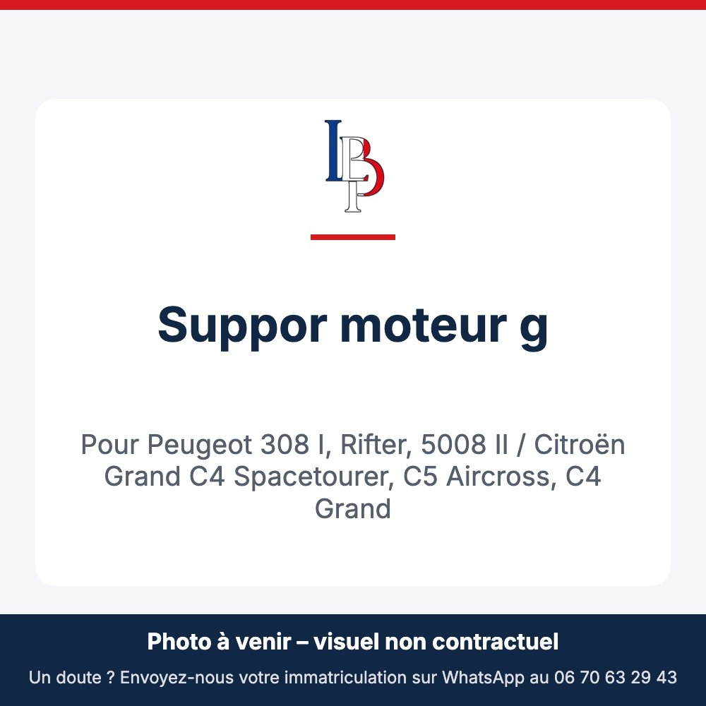 Suppor moteur g pour Peugeot 308 I, Rifter, 5008 II / Citroën Grand C4 Spacetourer, C5 Aircross, C4 Grand