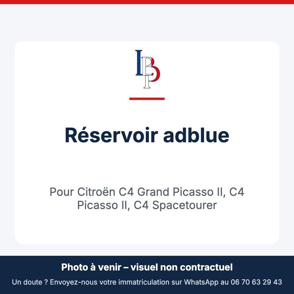 Réservoir adblue pour Citroën C4 Grand Picasso II, C4 Picasso II, C4 Spacetourer