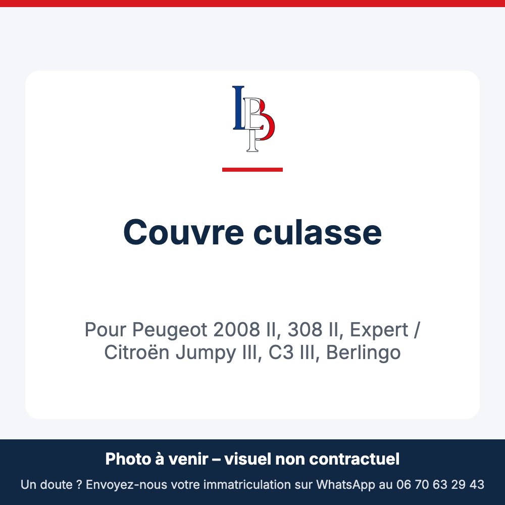 Couvre culasse pour Peugeot 2008 II, 308 II, Expert / Citroën Jumpy III, C3 III, Berlingo