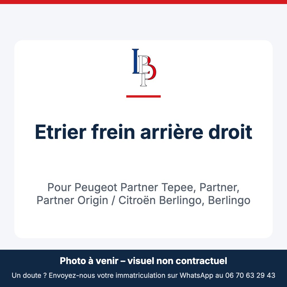 Etrier frein arrière droit pour Peugeot Partner Tepee, Partner, Partner Origin / Citroën Berlingo, Berlingo