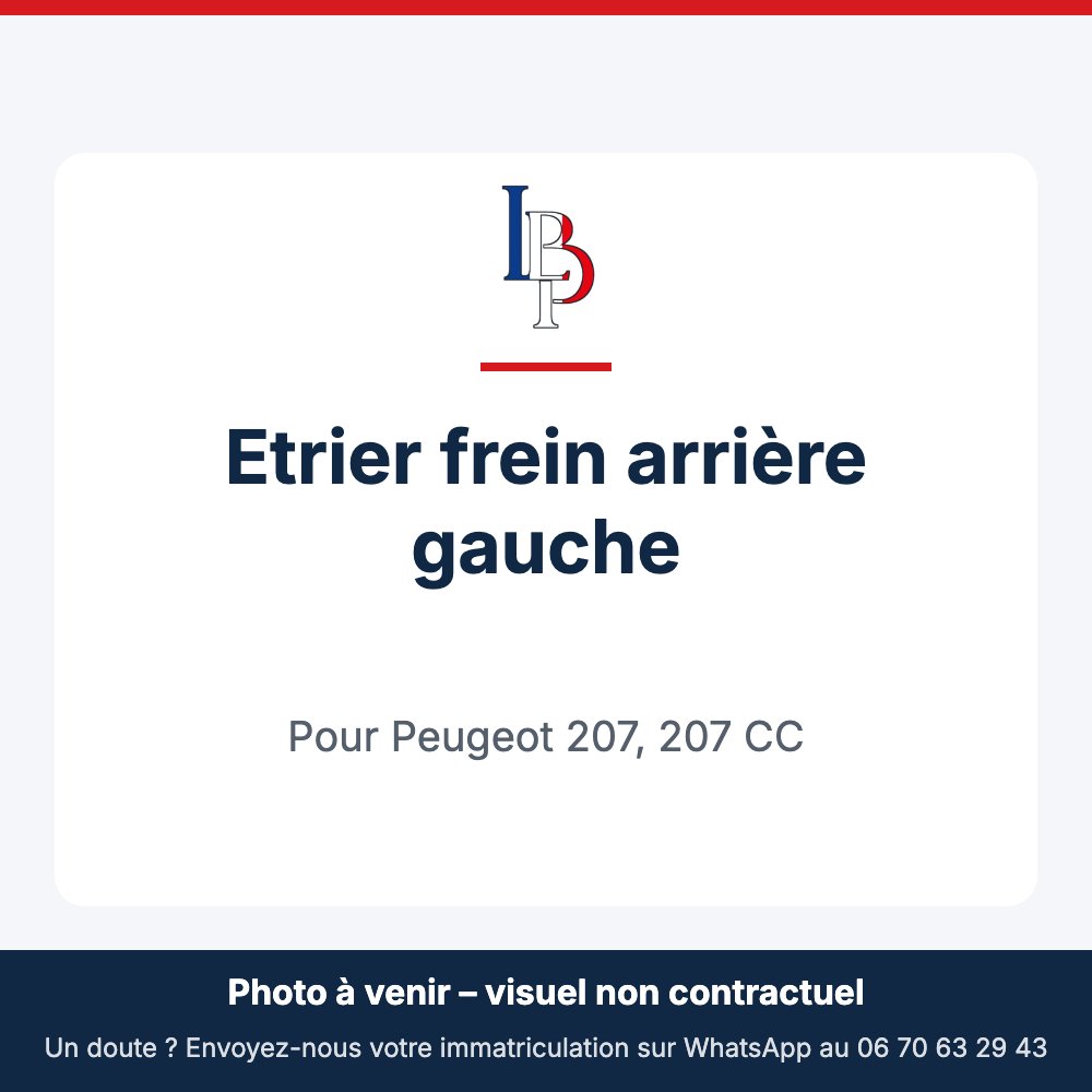 Etrier frein arrière gauche pour Peugeot 207, 207 CC