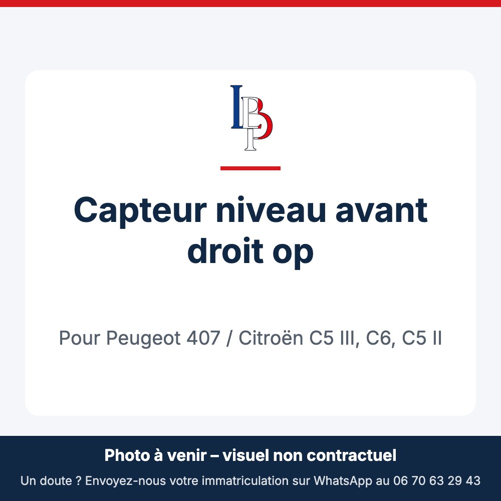 Capteur niveau avant droit op pour Peugeot 407 / Citroën C5 III, C6, C5 II