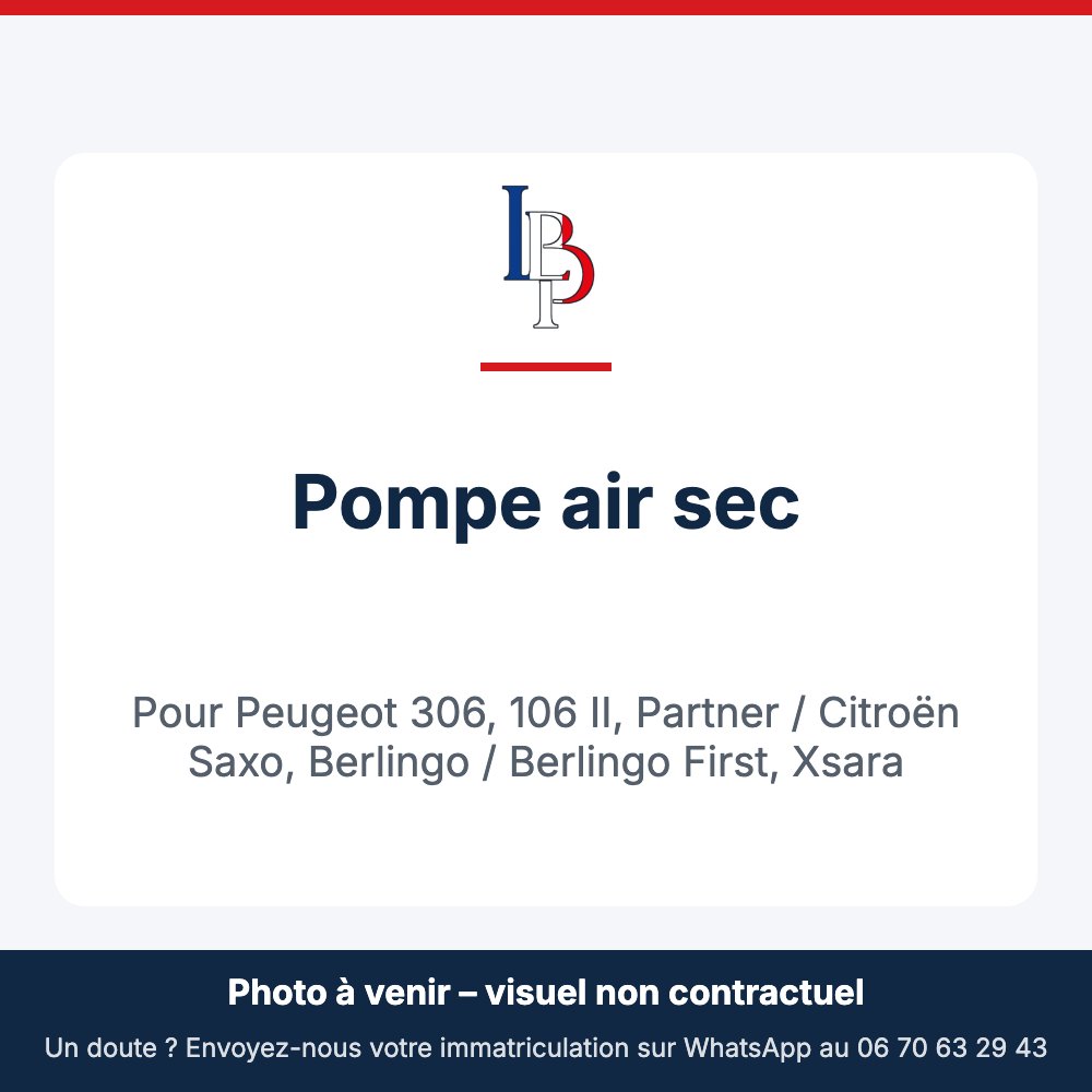 Pompe air sec pour Peugeot 306, 106 II, Partner / Citroën Saxo, Berlingo / Berlingo First, Xsara