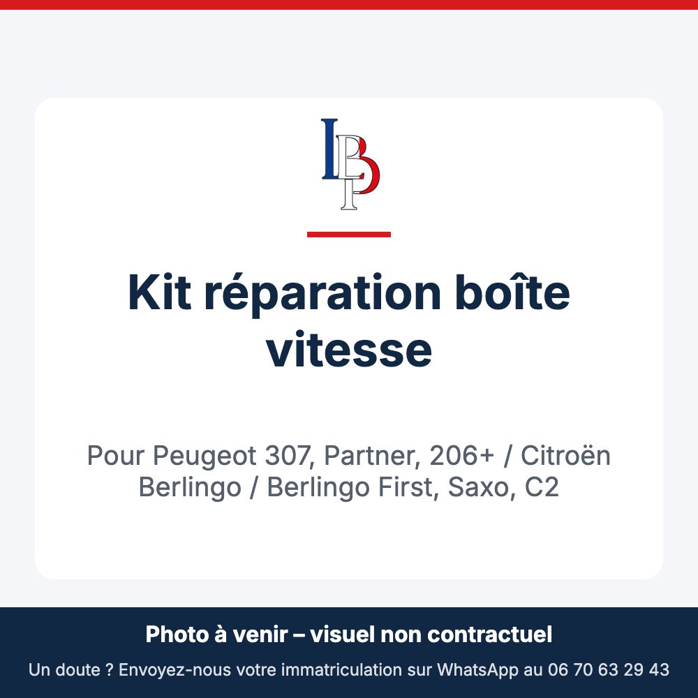 Kit réparation boîte vitesse pour Peugeot 307, Partner, 206+ / Citroën Berlingo / Berlingo First, Saxo, C2