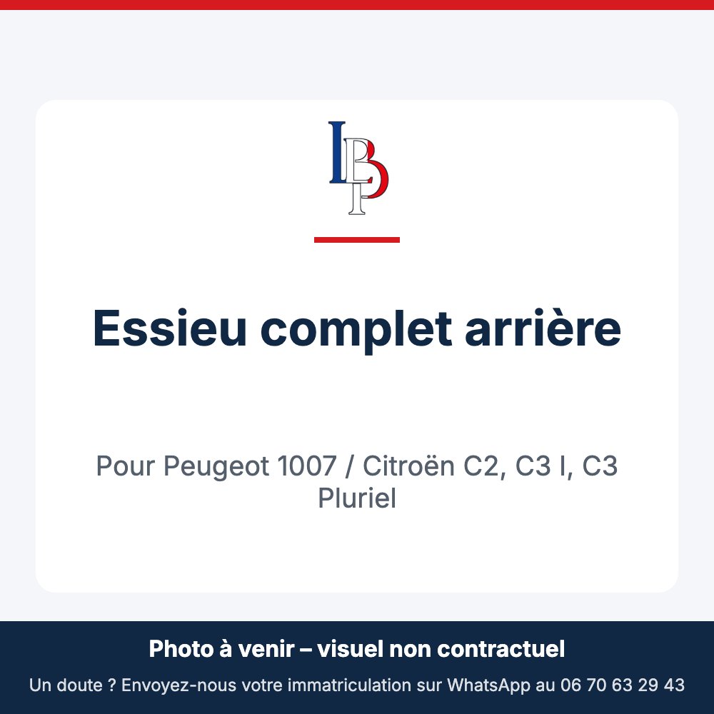 Essieu complet arrière pour Peugeot 1007 / Citroën C2, C3 I, C3 Pluriel