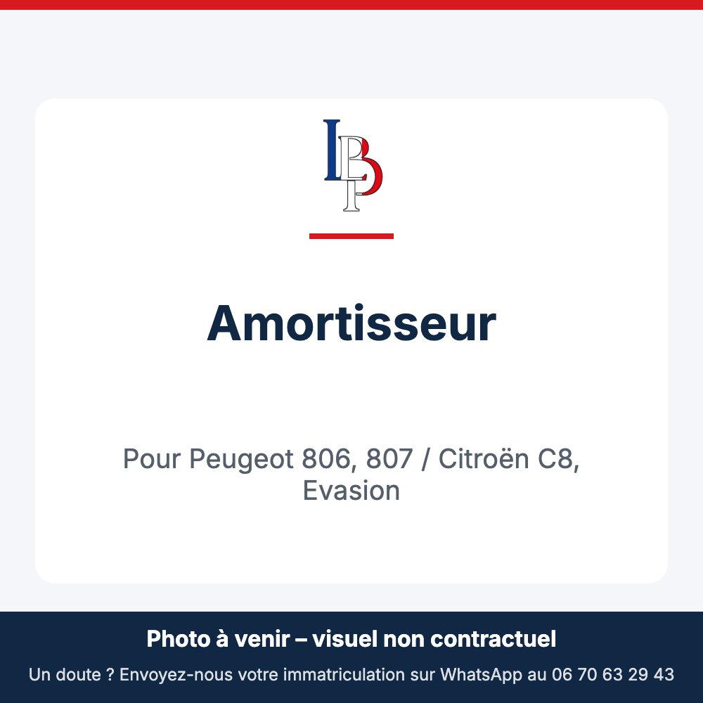 Amortisseur pour Peugeot 806, 807 / Citroën C8, Evasion