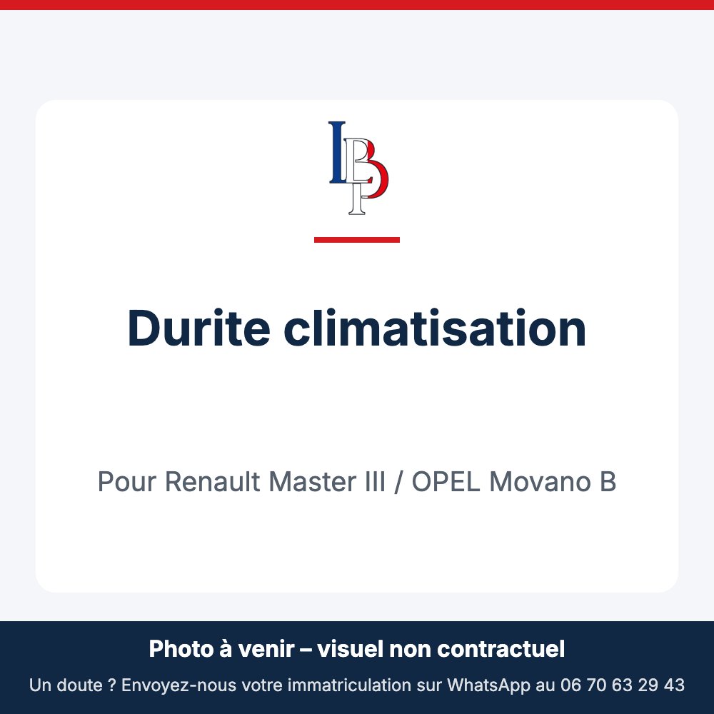 Durite climatisation pour Renault Master III / OPEL Movano B
