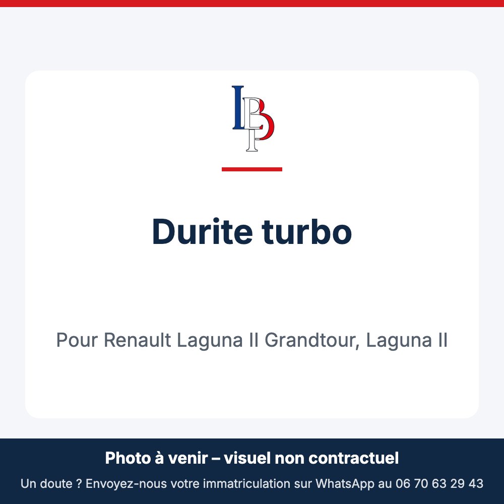 Durite turbo pour Renault Laguna II Grandtour, Laguna II