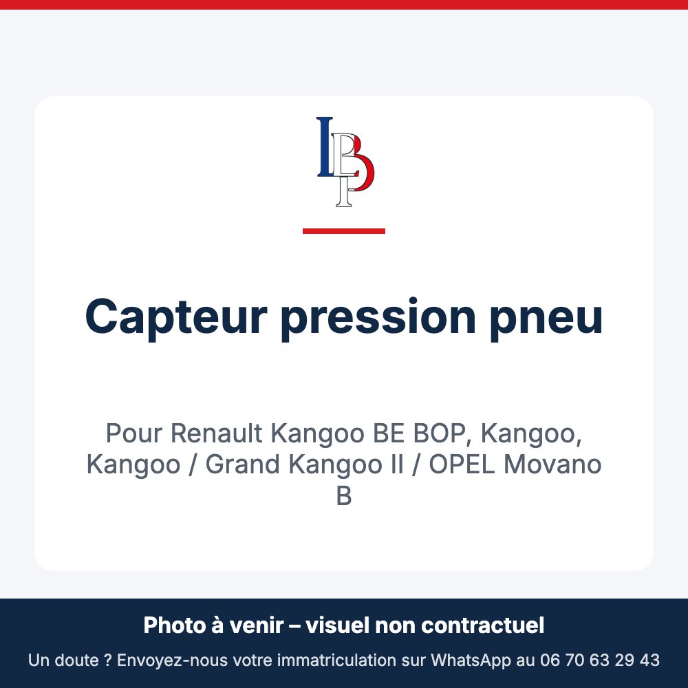 Capteur pression pneu pour Renault Kangoo BE BOP, Kangoo, Kangoo / Grand Kangoo II / OPEL Movano B