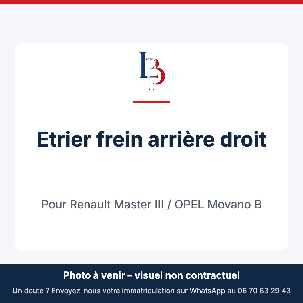 Etrier frein arrière droit pour Renault Master III / OPEL Movano B