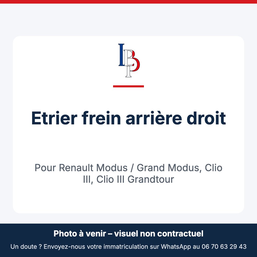 Etrier frein arrière droit pour Renault Modus / Grand Modus, Clio III, Clio III Grandtour
