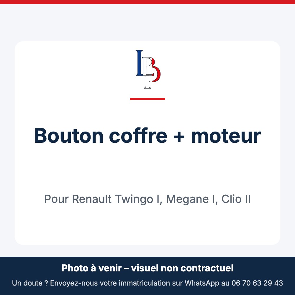Bouton coffre + moteur pour Renault Twingo I, Megane I, Clio II