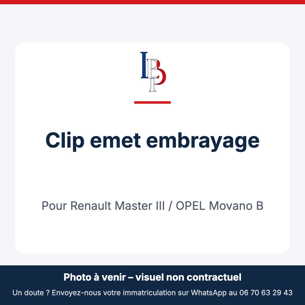 Clip emet embrayage pour Renault Master III / OPEL Movano B
