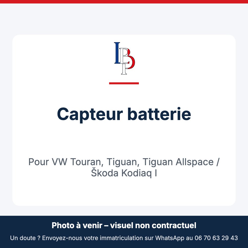 Capteur batterie pour VW Touran, Tiguan, Tiguan Allspace / Škoda Kodiaq I