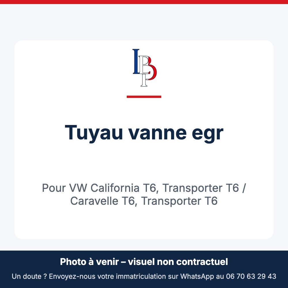 Tuyau vanne egr pour VW California T6, Transporter T6 / Caravelle T6, Transporter T6