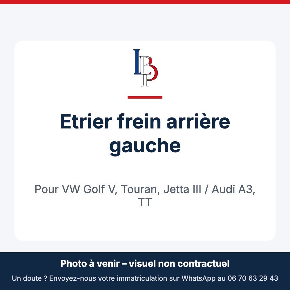 Etrier frein arrière gauche pour VW Golf V, Touran, Jetta III / Audi A3, TT