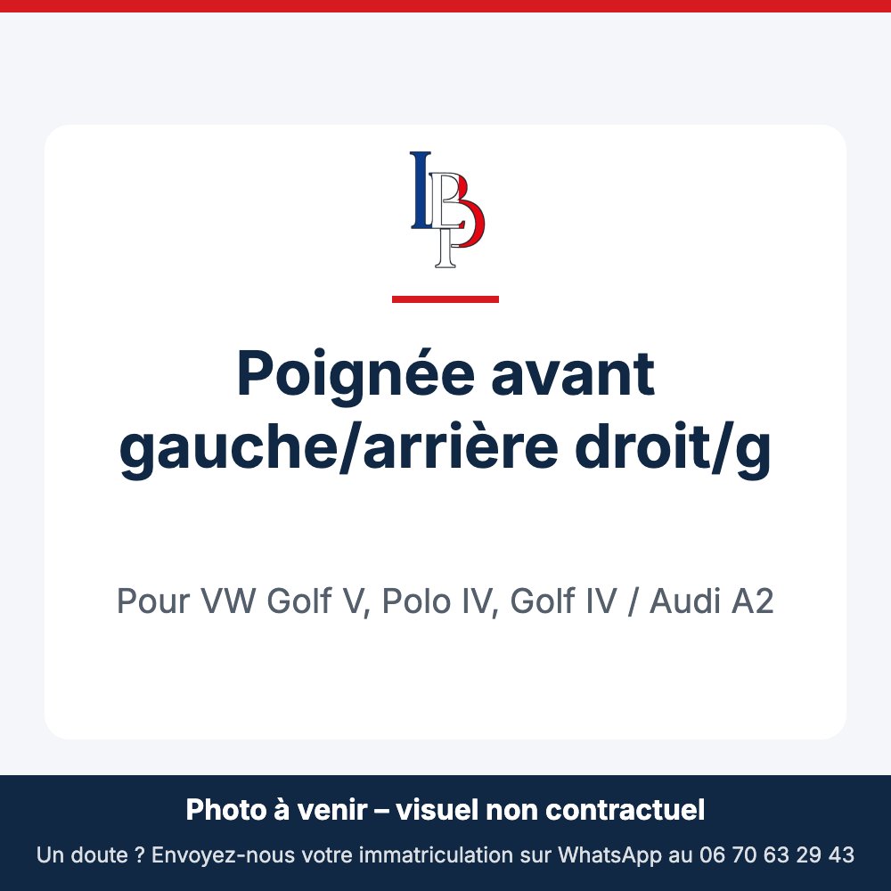 Poignée avant gauche/arrière droit/g pour VW Golf V, Polo IV, Golf IV / Audi A2