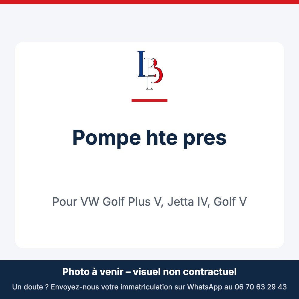 Pompe hte pres pour VW Golf Plus V, Jetta IV, Golf V